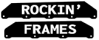 Rockin Frames